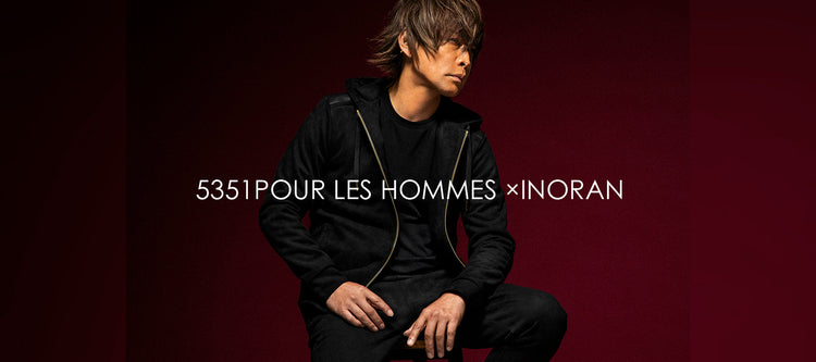 5351POUR LES HOMMES×INORAN
